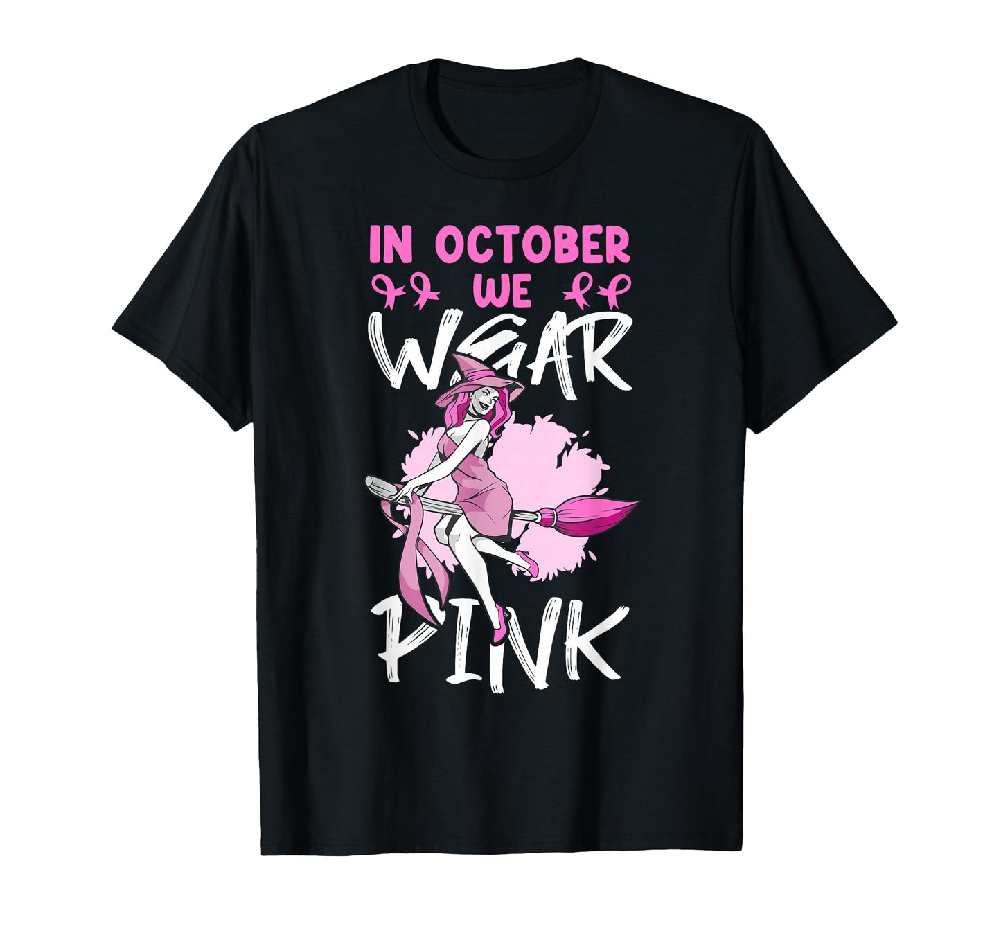 in October We Wear Pink Witch Awareness T-Shirt