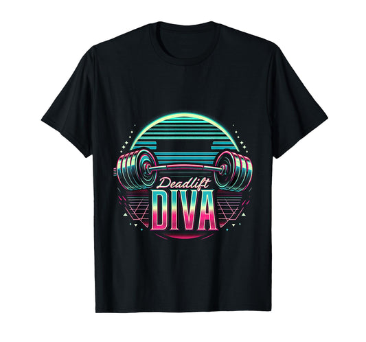 Deadlift Diva ------ T-Shirt