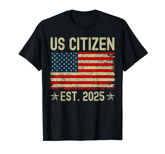 US Citizen Est 2025 New American Immigrant Citizenship Gifts T-Shirt