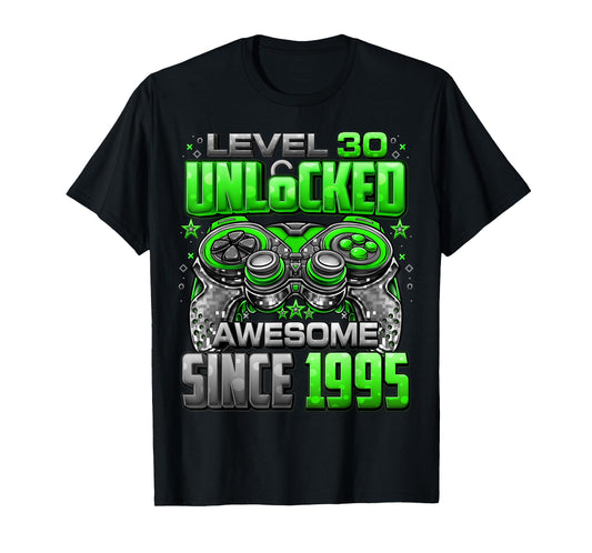 Level 30 Unlocked Awesome Since 1995 30th Birthday Gaming T-Shirt