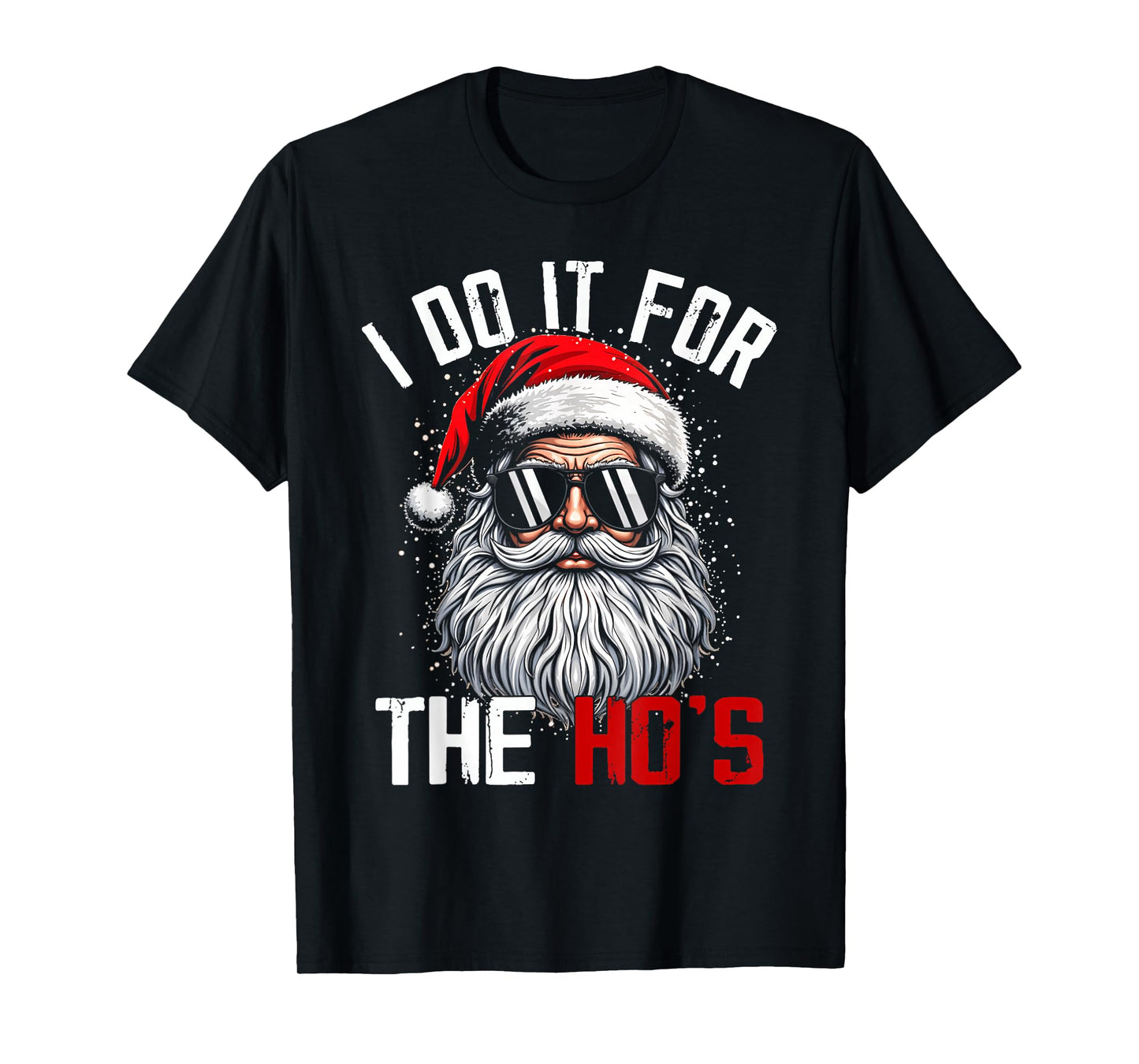 Funny Christmas Santa Claus I Do It for The Hos Cute Xmas T-Shirt