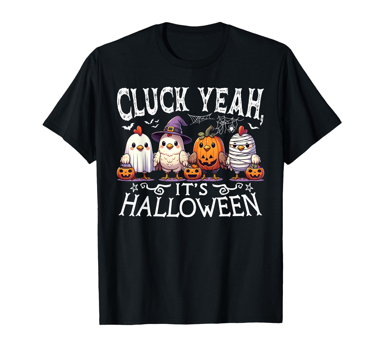 Cluck Yeah Its Halloween Chicken Costume Funny T-Shirt