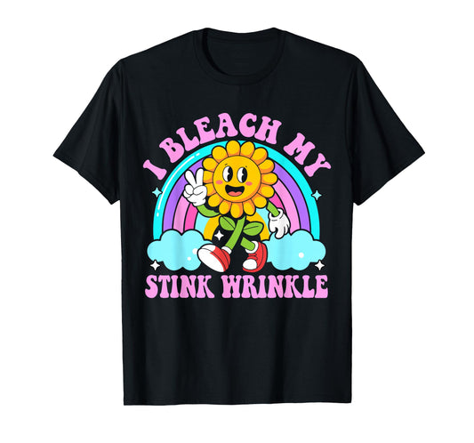 I Bleach My Stink Wrinkle Funny Sarcastic embarrassing Meme T-Shirt