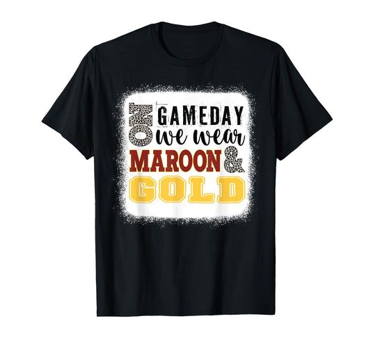 On Gameday Football We Wear Maroon And Gold Leopard Print T-Shirt