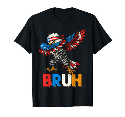 BRUH Eagle Dabbing Merica USA Flag 4th Of July Men Women Kid T-Shirt