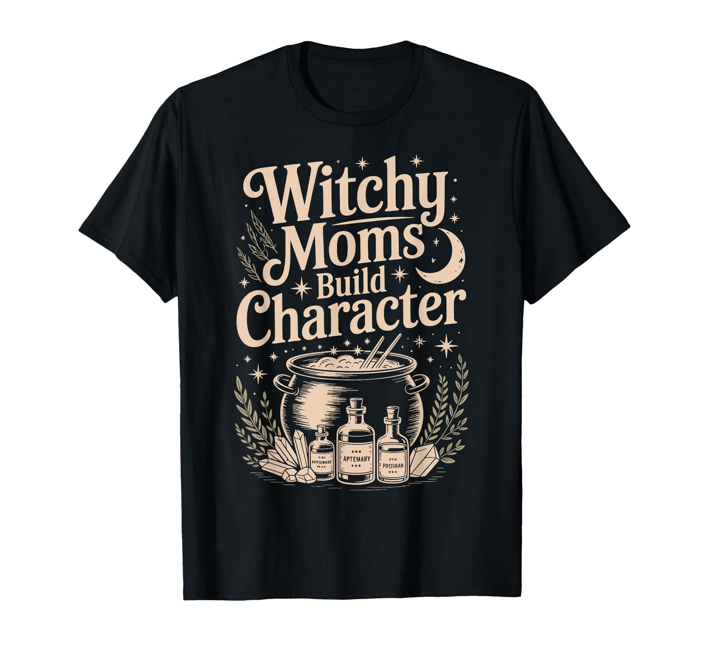 Witchy Moms Build Character T-Shirt