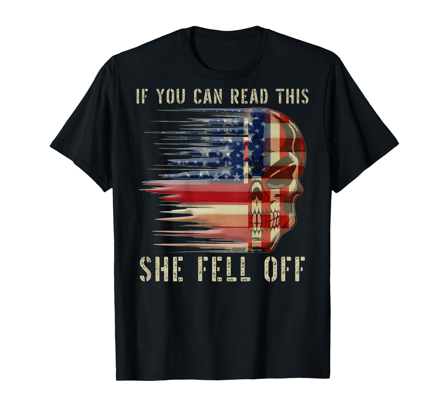 Mens Funny If You Can Read This She Fell Off Biker Motorcycle T-Shirt