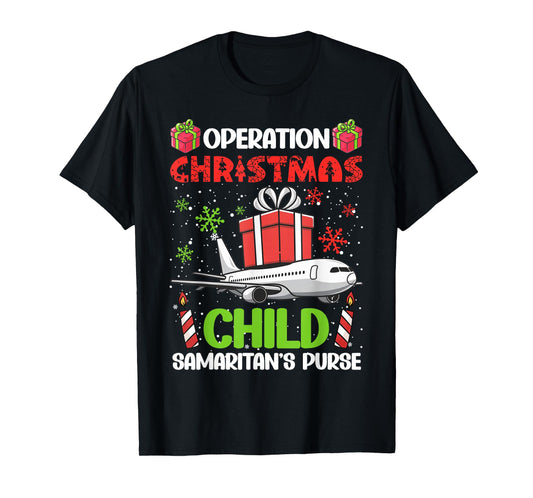 Operation Christmas Child Smaritan's Purse Funny Family Xmas T-Shirt