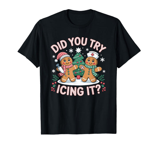 Did You Try Icing It Retro Christmas Gingerbread Nurse Squad T-Shirt