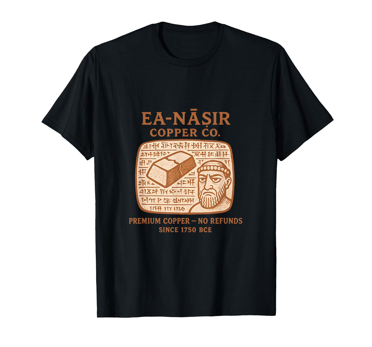 Ea-nasir Copper Co. Ancient Mesopotamian History Meme Funny T-Shirt
