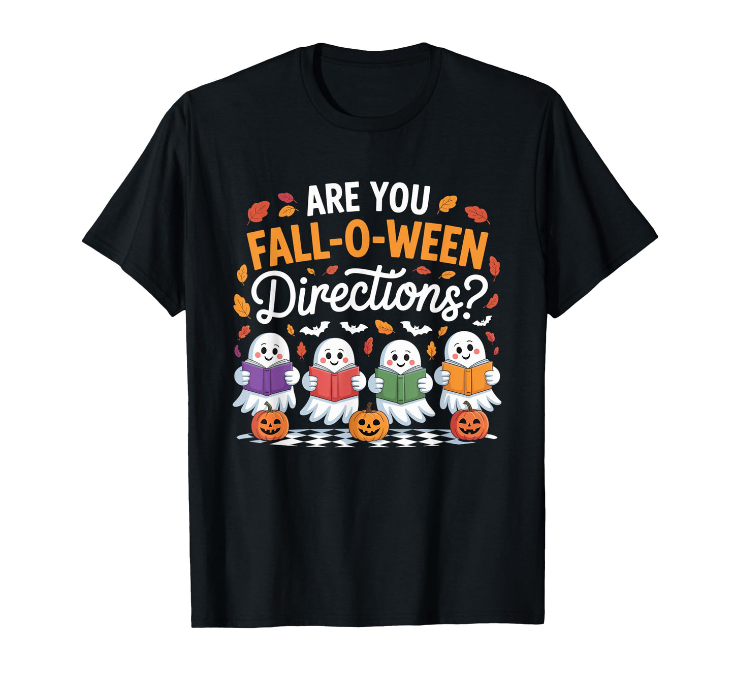 Fall-O-Ween Directions Funny Halloween Teacher Ghost Joke T-Shirt