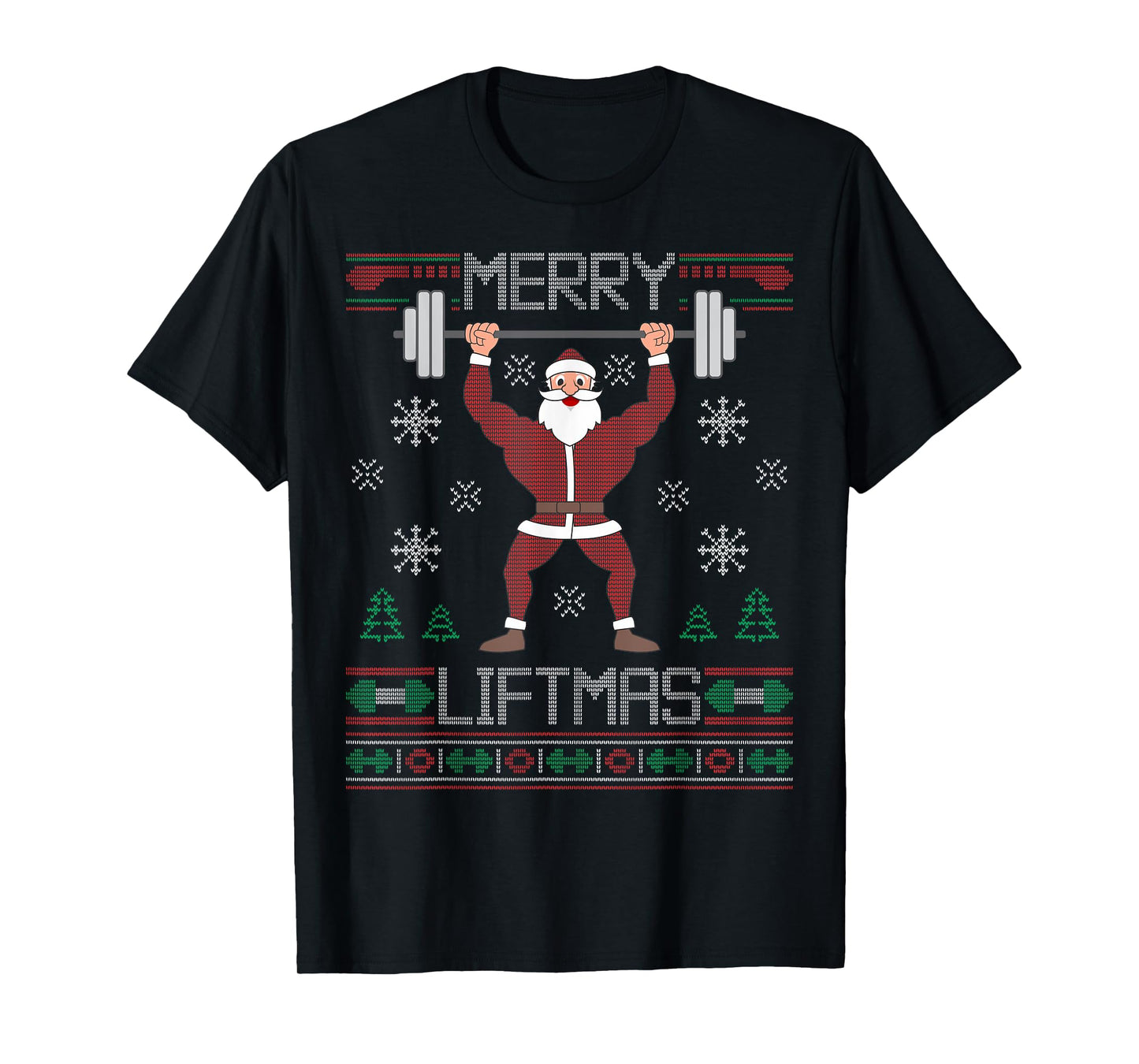 Merry Liftmas Ugly Christmas Sweater Santa Claus Gym Workout T-Shirt