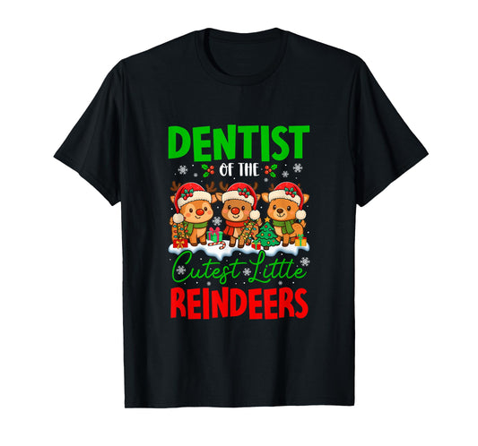 Dentist of Cutest Reindeers Xmas Three Santa Reindeers T-Shirt