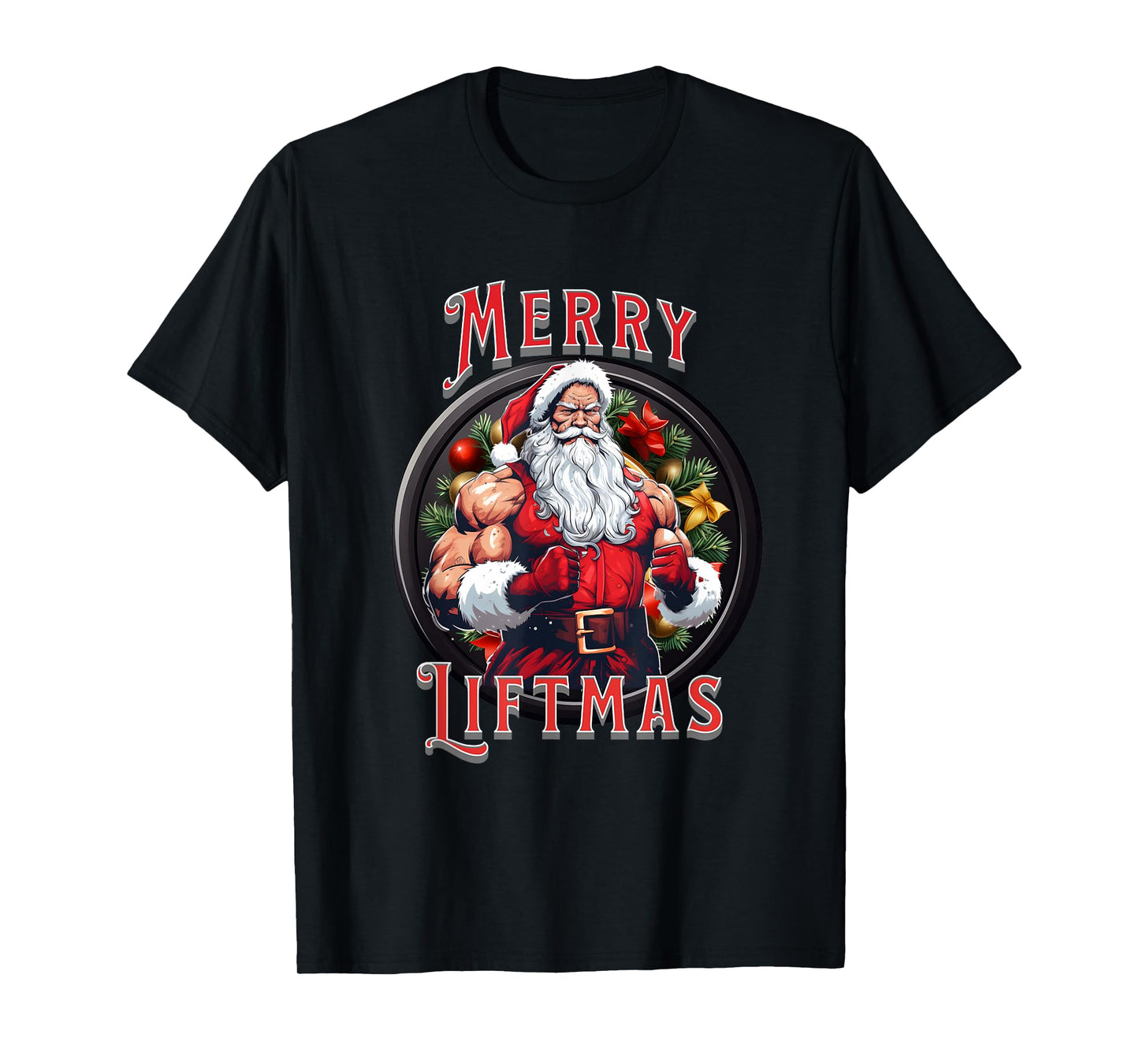 Swole Santa's Merry Liftmas, Buff Santa's T-Shirt