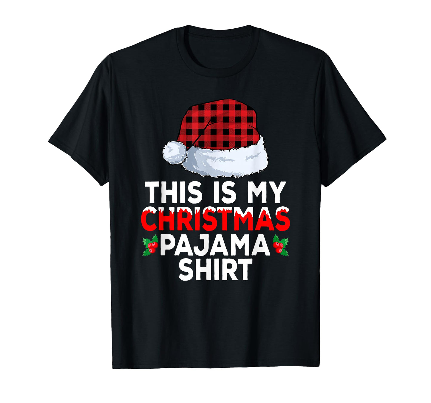 Matching Family Xmas Pajamas This is My Christmas Pajama T-Shirt