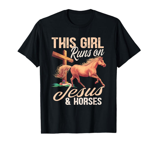 This girl runs on jesus and horses T-Shirt