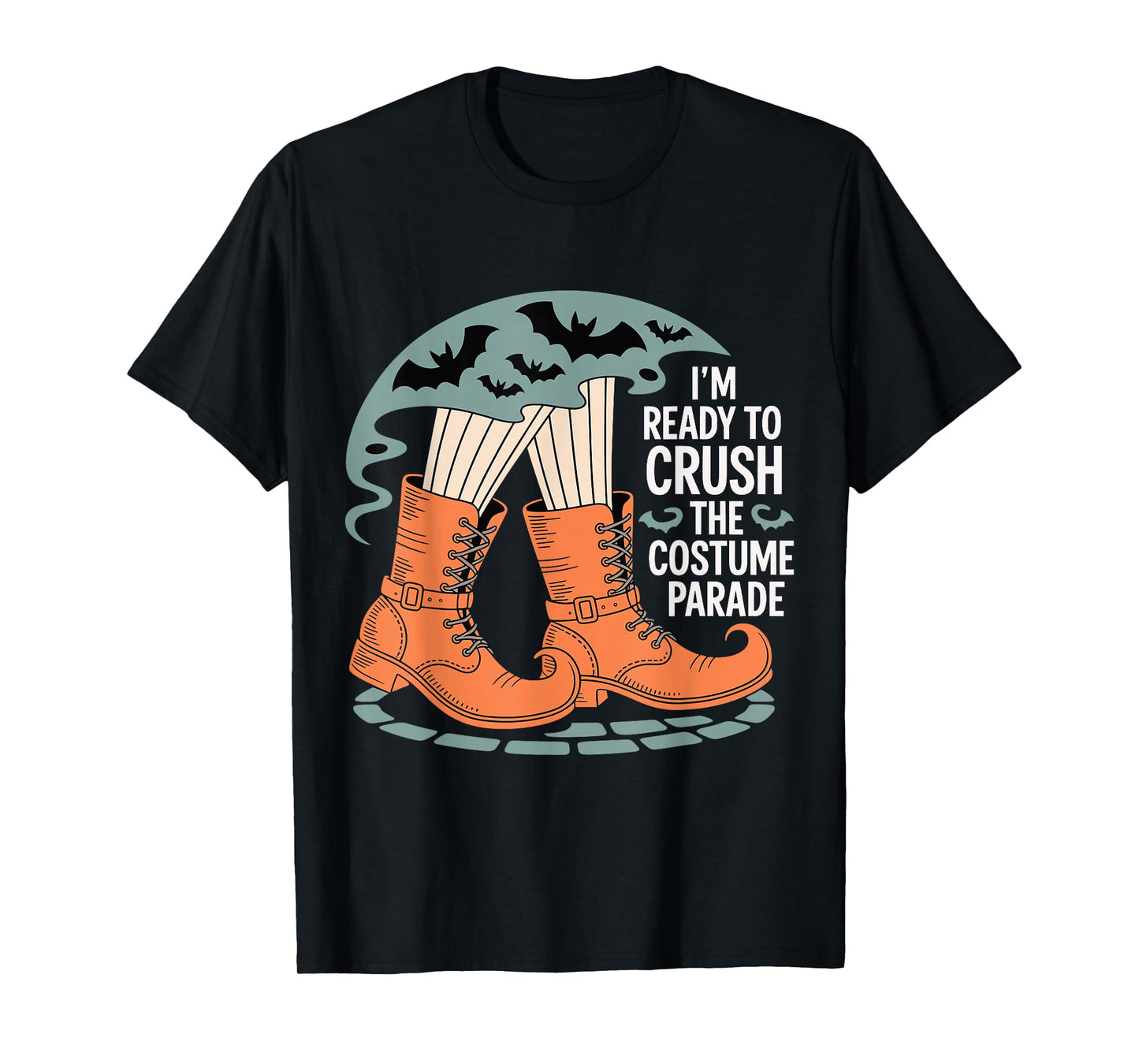 I’m Ready to Crush The Costume Parade Funny Halloween Witch T-Shirt