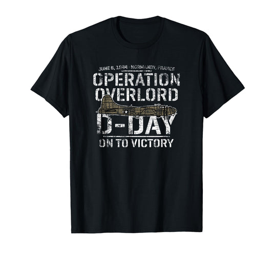 D-Day June 6, 1944 Normandy France B-17 On To Victory T-Shirt