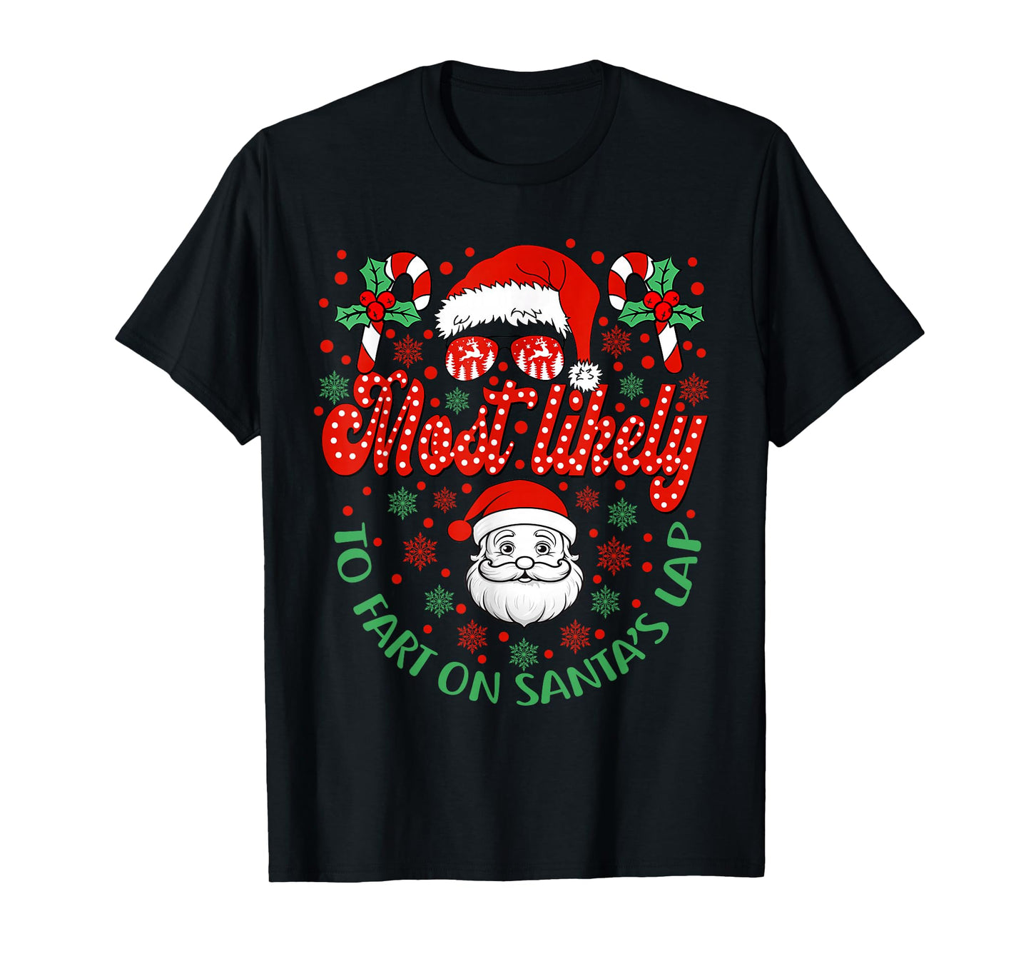 Most Likely to Fart On Santa's Lap Family Matching Christmas T-Shirt