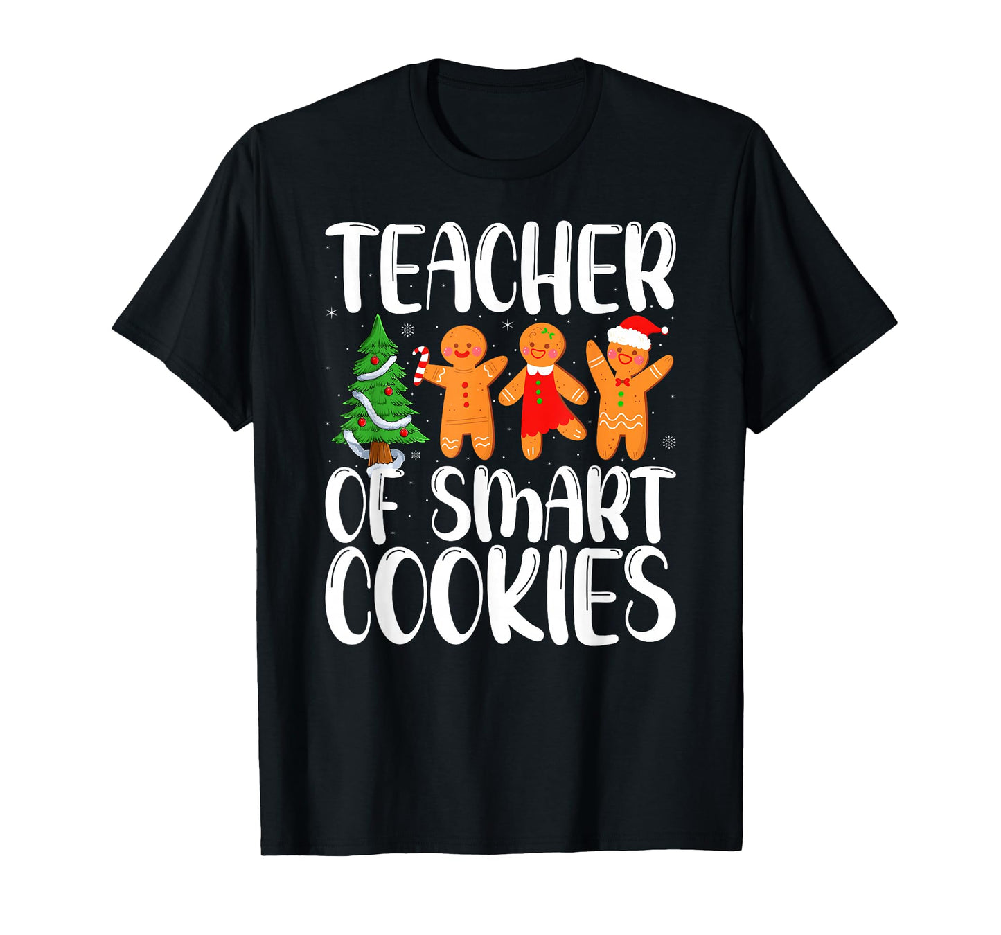 Teacher of Smart Cookies Funny Gingerbread Christmas Teacher T-Shirt