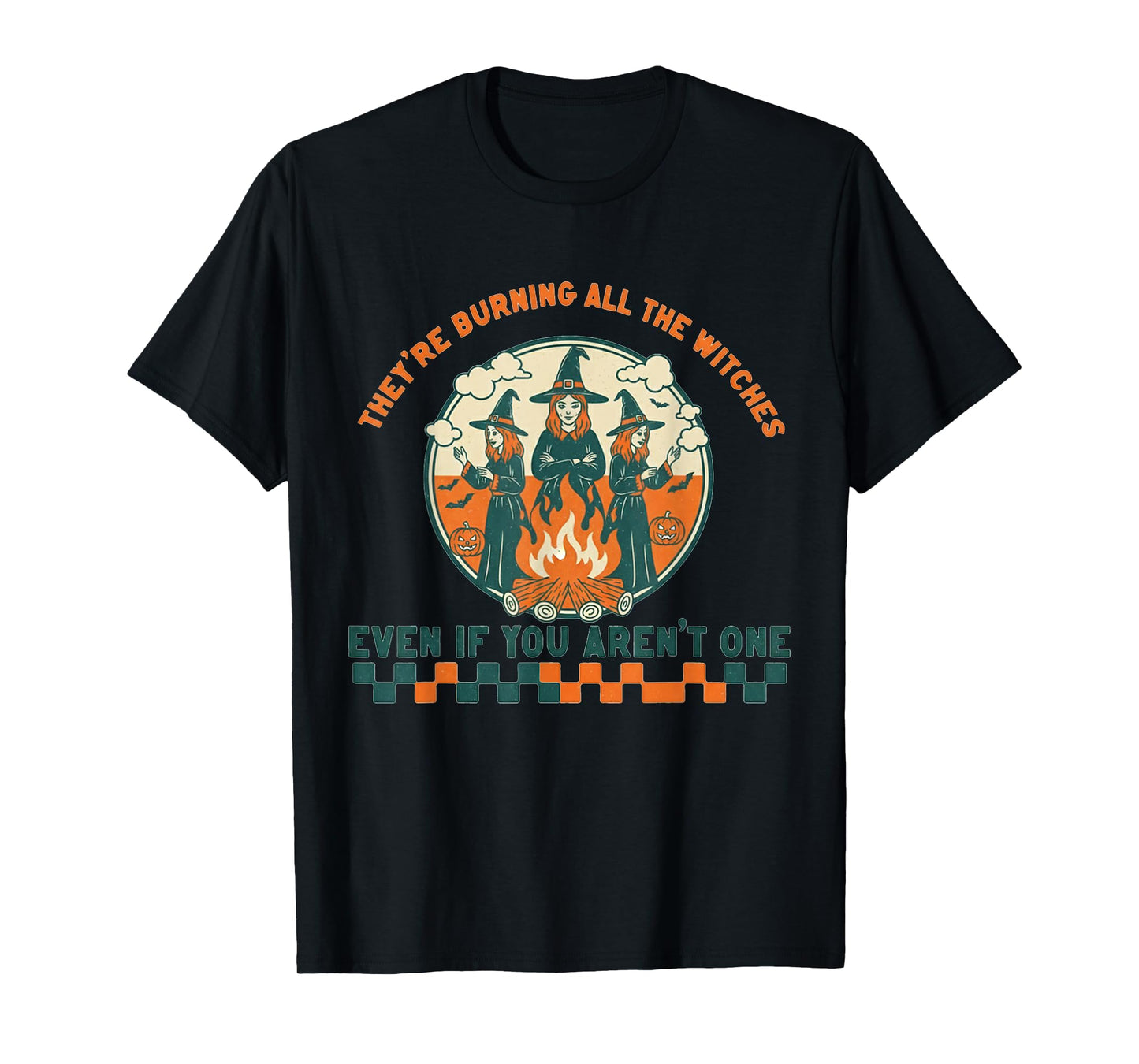 Groovy Vintage Halloween They're Burning All The Witches T-Shirt
