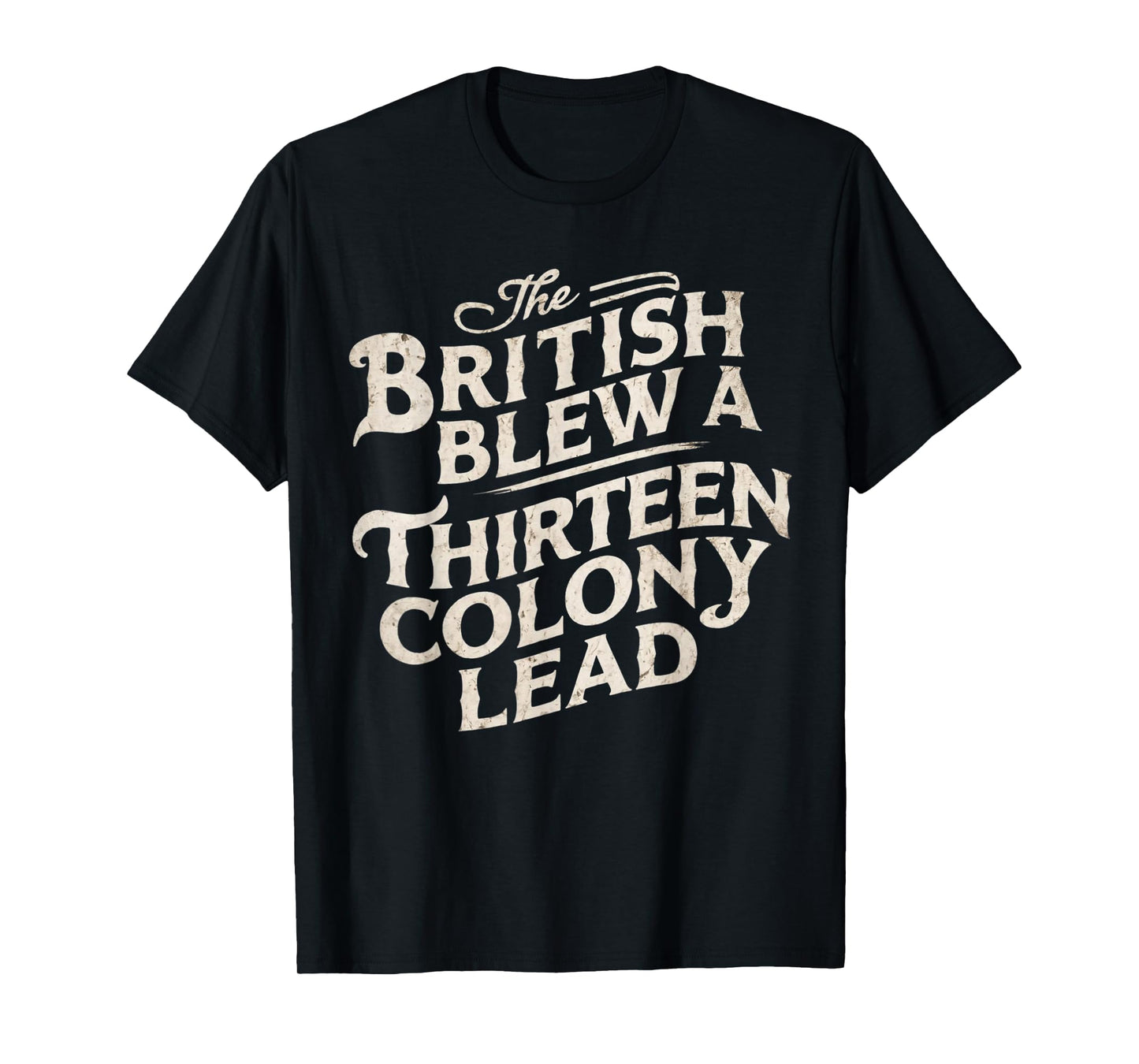 Vintage The British Blew A Thirteen Colony Lead Red T-Shirt