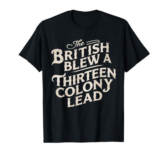 Vintage The British Blew A Thirteen Colony Lead Red T-Shirt