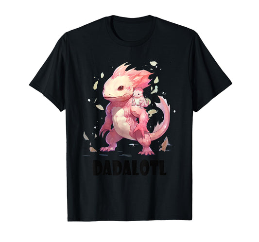 Dadalotl Fathers Day for Dad of Axolotl Daughter ANd Son T-Shirt