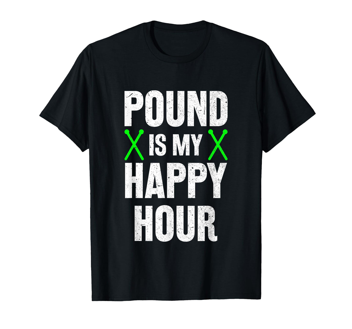 Pound Fitness Pound is My Happy Hour Workout T-Shirt