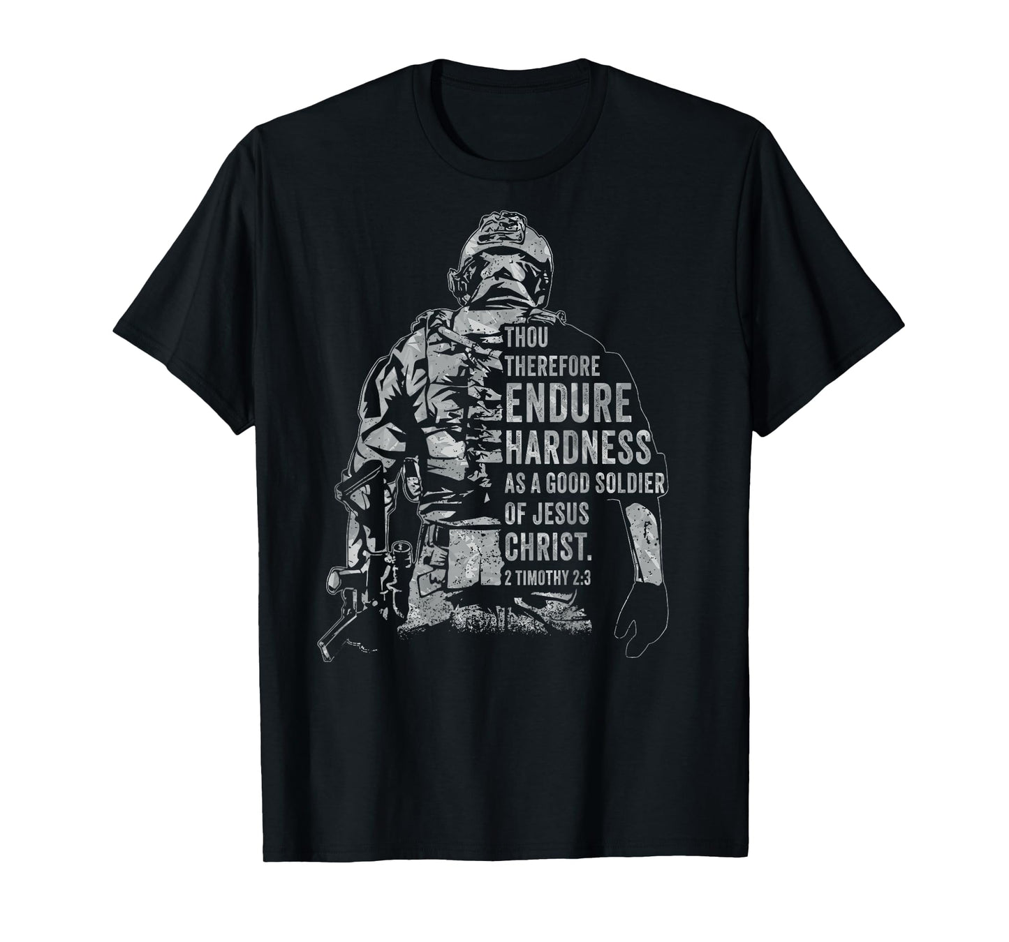 Soldier of Jesus Christ – Christian Faith Army 2 Timothy 2:3 T-Shirt