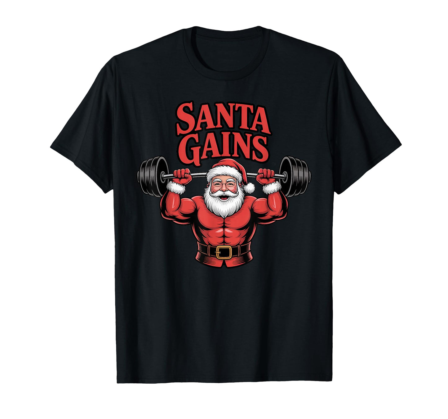 Santa Gains Festive Barbell Lifting Holiday Cheer Slogan T-Shirt