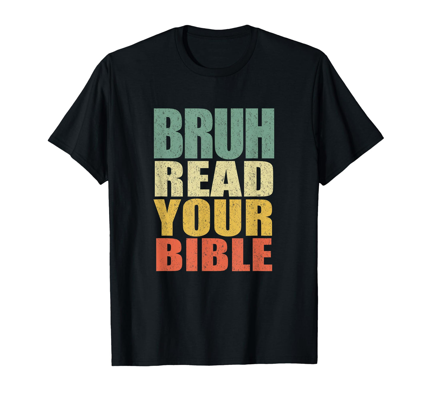 Bruh Meme Read Your Bible God Funny Modern Christian Church T-Shirt
