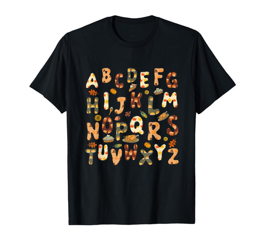 Thanksgiving ABC Alphabet Turkey Day Fall Leaves Teacher T-Shirt