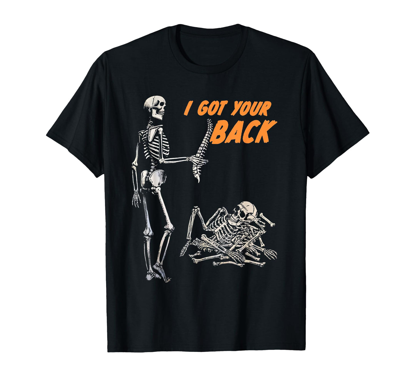 Halloween Skeletons Ive Got Your Back Costume Men Women Kids T-Shirt