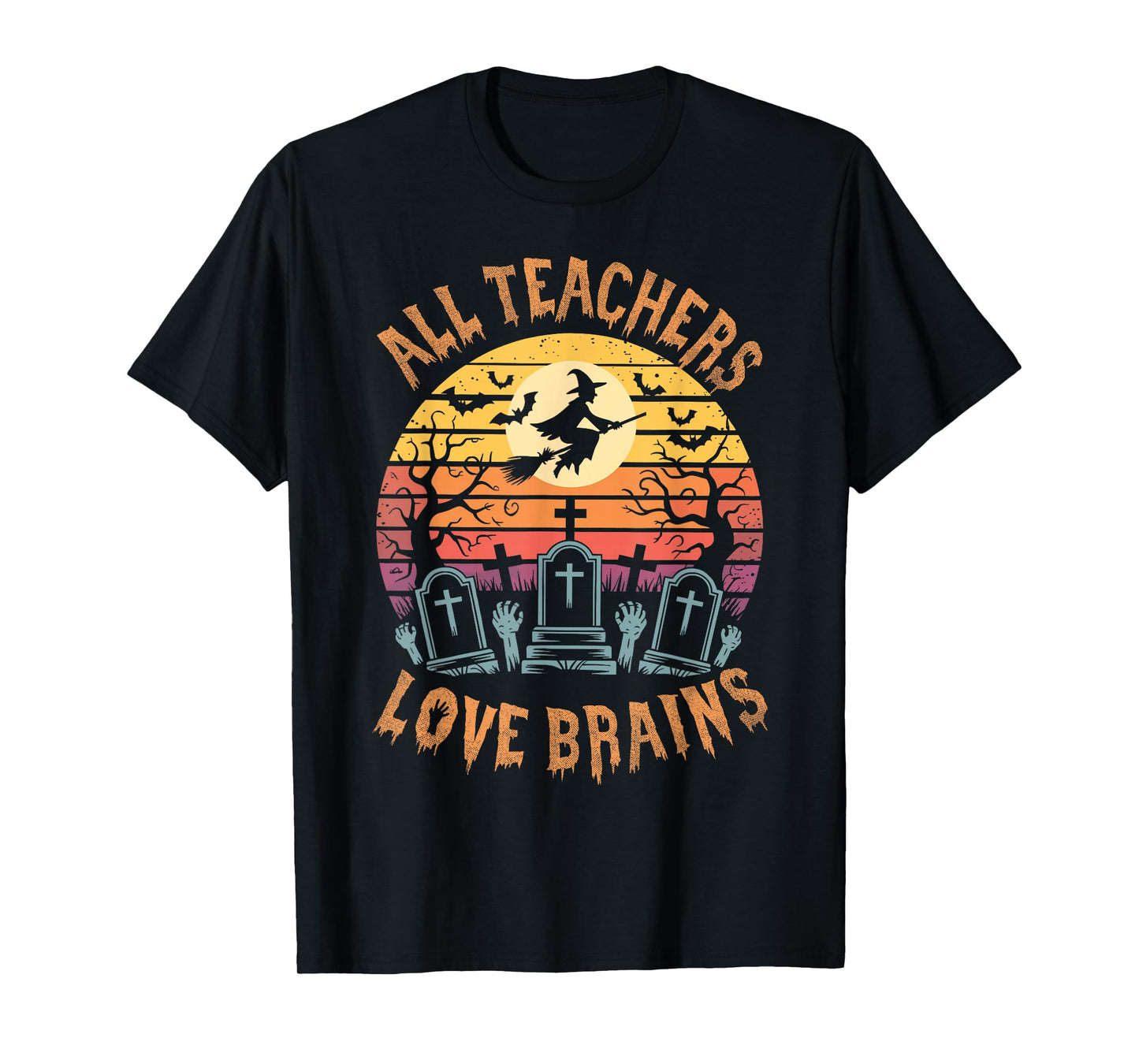 All Teachers Love Brains Funny Halloween Spooky Season T-Shirt
