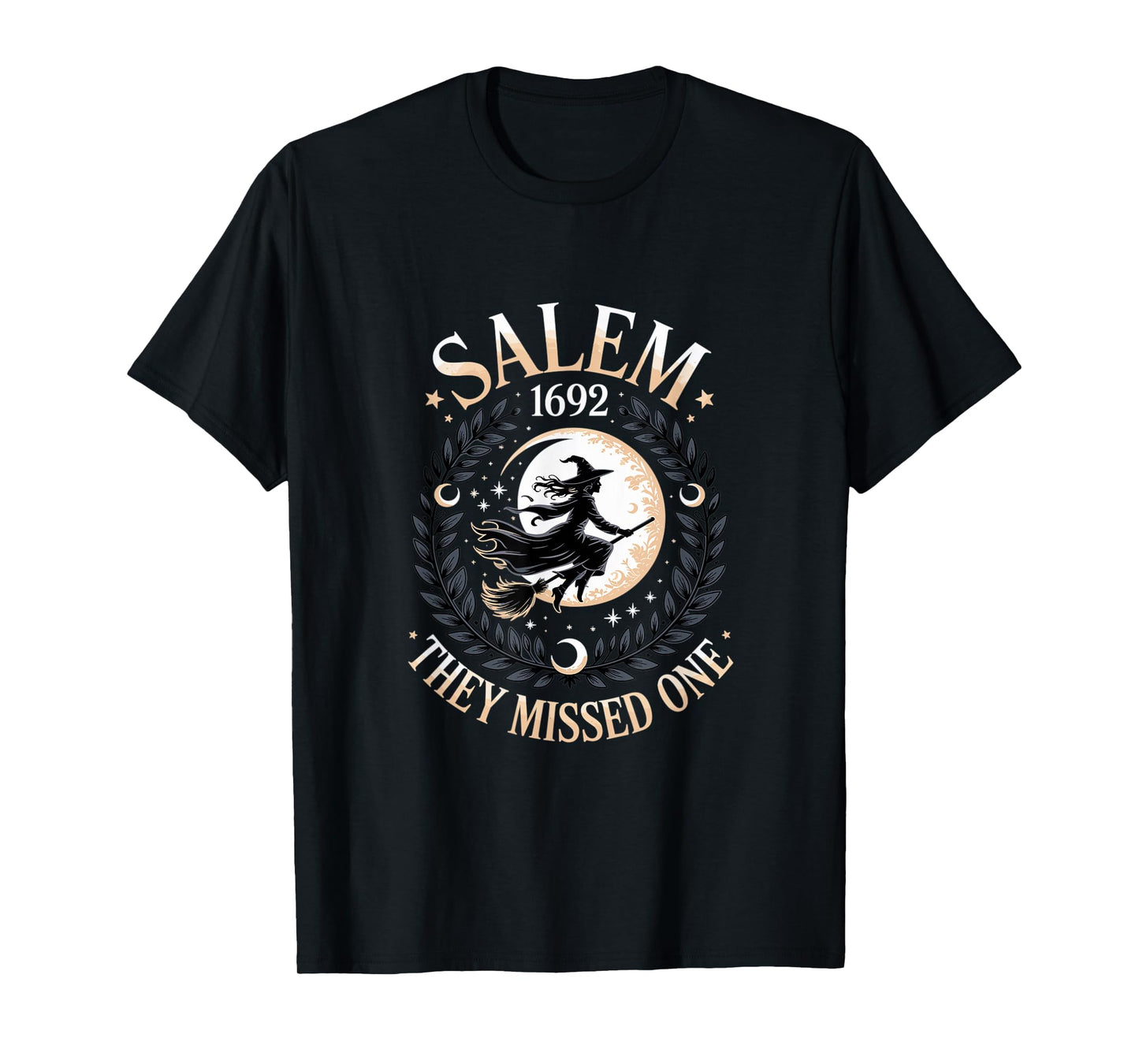 Salem 1692 Halloween They Missed One Witch Witchcraft Magic T-Shirt