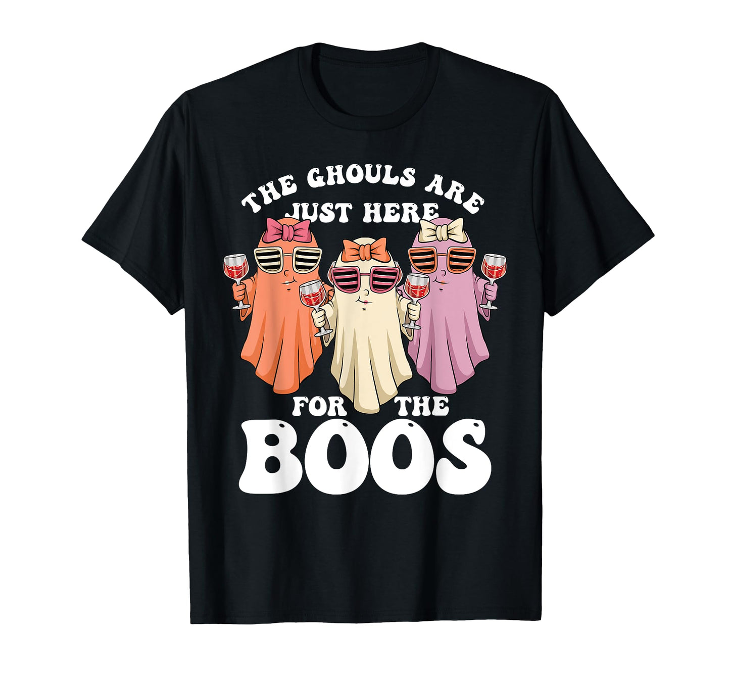Ghouls Just Here for the Boos Halloween Ghosts Women T-Shirt