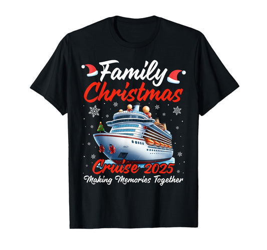 Family Christmas Cruise 2025 Making Memories Reunion Trip T-Shirt