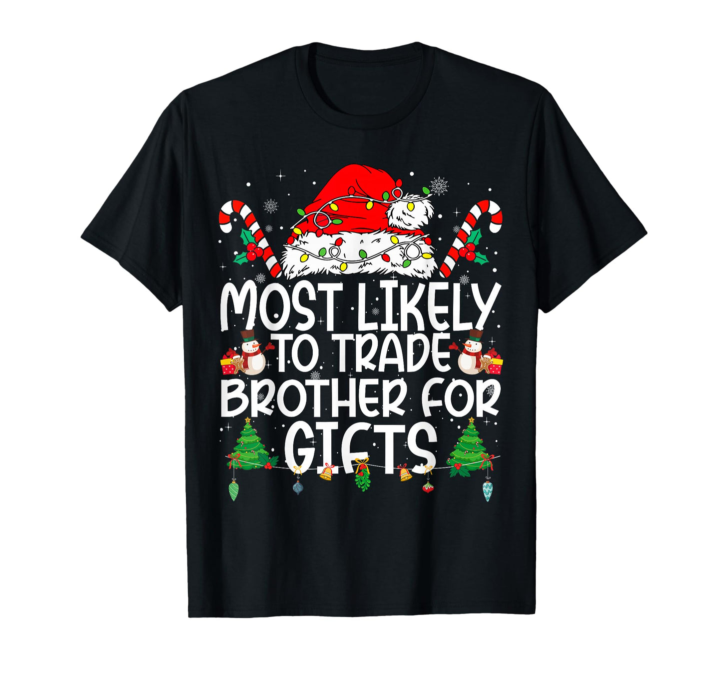 Family Matching Xmas Most Likely to Trade Brother T-Shirt