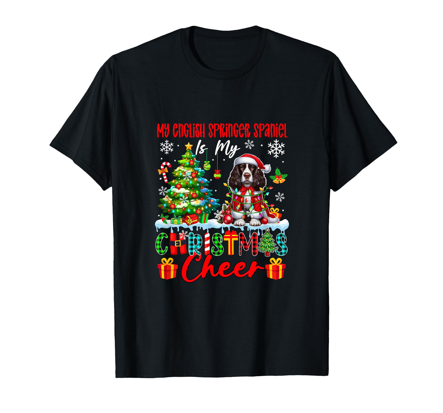 My English Springer Spaniel is My Xmas Cheer Funny Santa T-Shirt