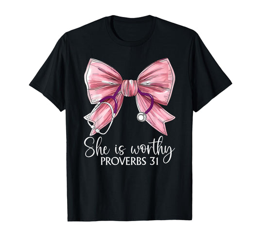 Stethoscope Coquette Bow She Is Worthy Christian Bible Nurse T-Shirt