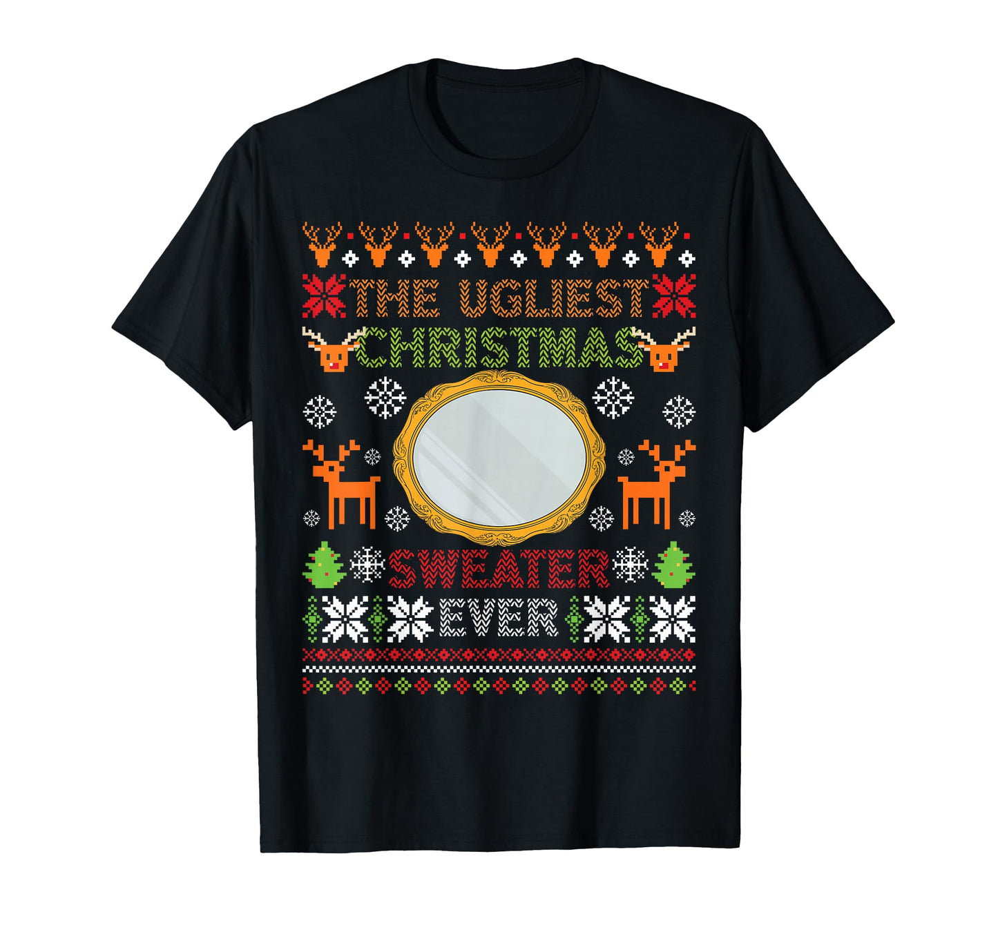 The Ugliest Christmas Ever Funny Ugly Christmas T-Shirt