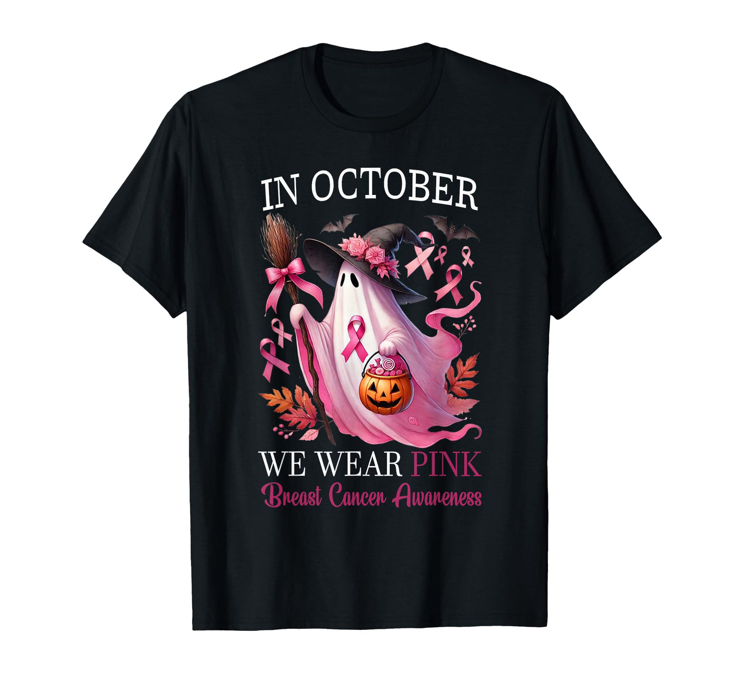 in October We Wear Pink Ribbon Ghost Breast Cancer Awareness T-Shirt