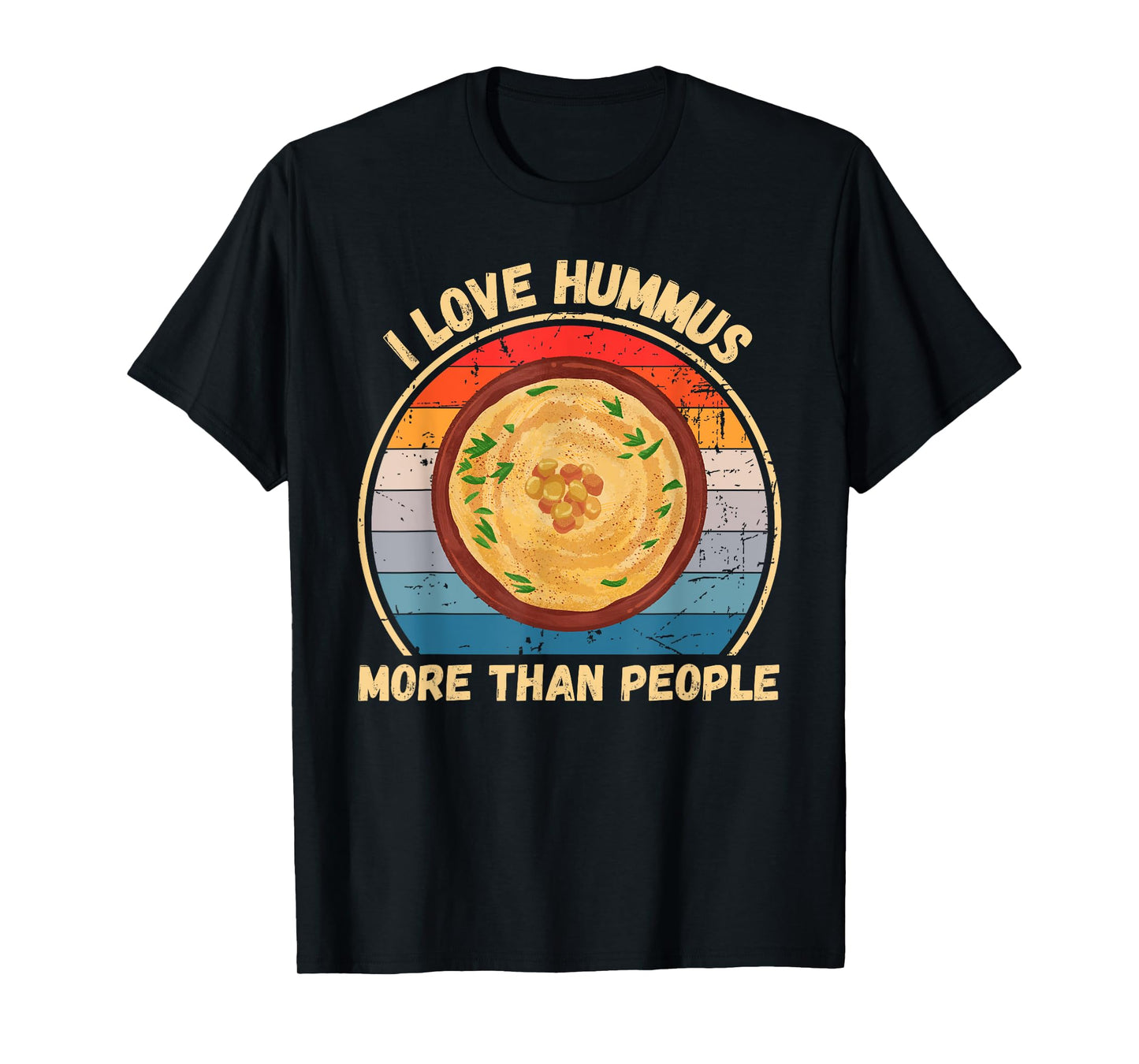 Vintage I Love Hummus More Than People Hummus Food Lover T-Shirt