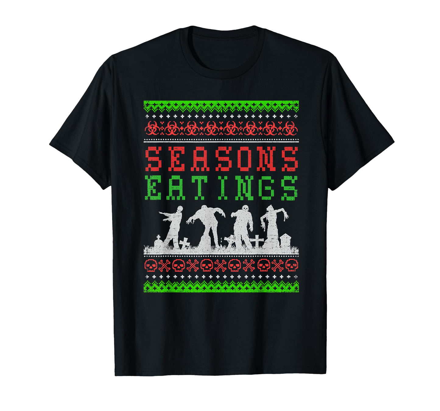 Funny SEASONS EATINGS Zombie Ugly Christmas Sweater T-Shirt T-Shirt