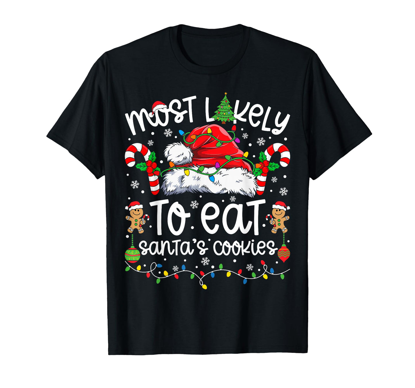 Most Likely to Eat Santa's Cookies Family Matching Christmas T-Shirt