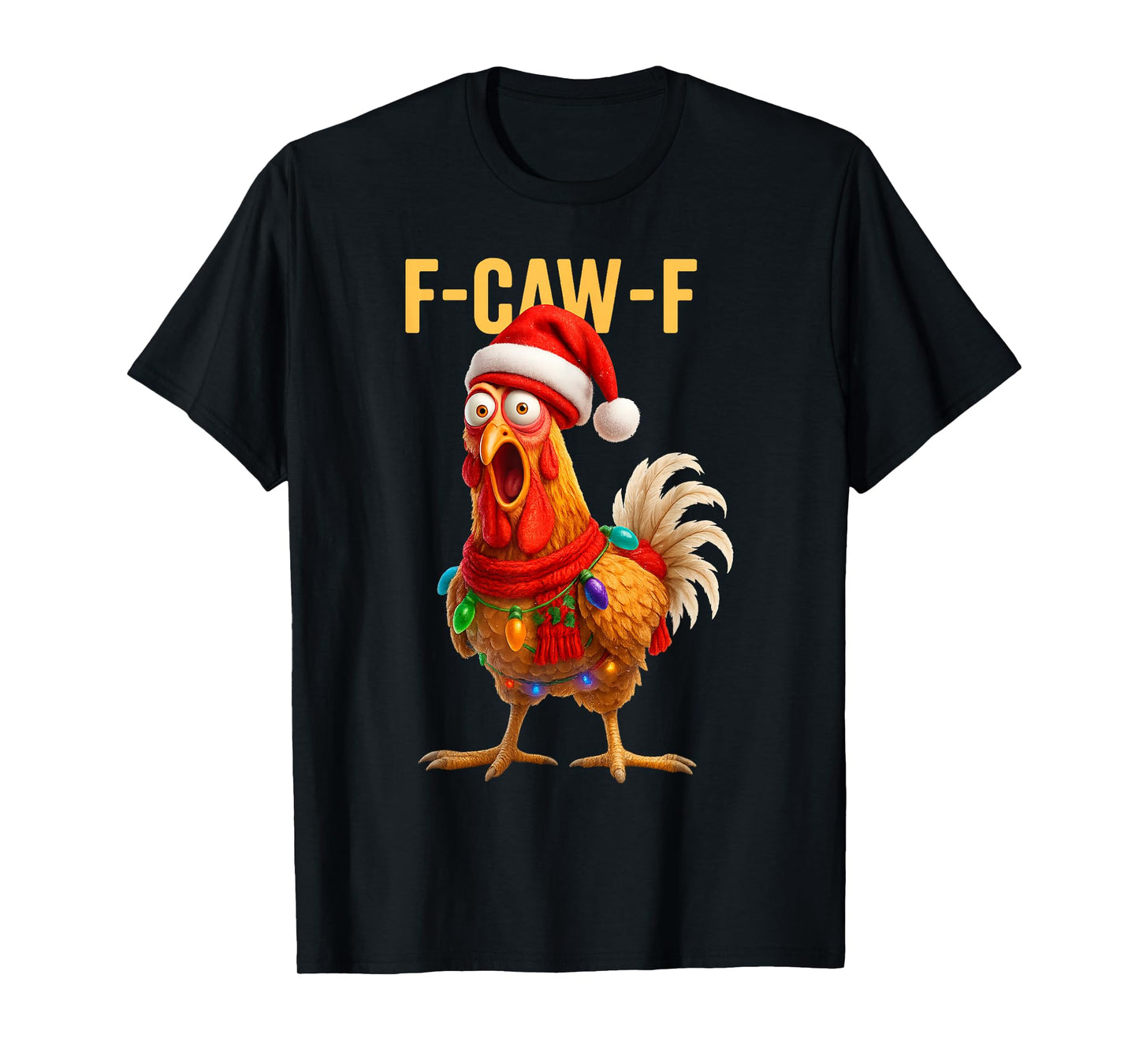 Funny F-Caw-F Chicken FCAWF Chicken Christmas Santa Hat T-Shirt