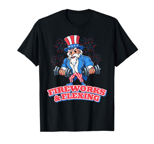 Fireworks & Flexing July 4th Gym Workout Lifting Pun Funny T-Shirt
