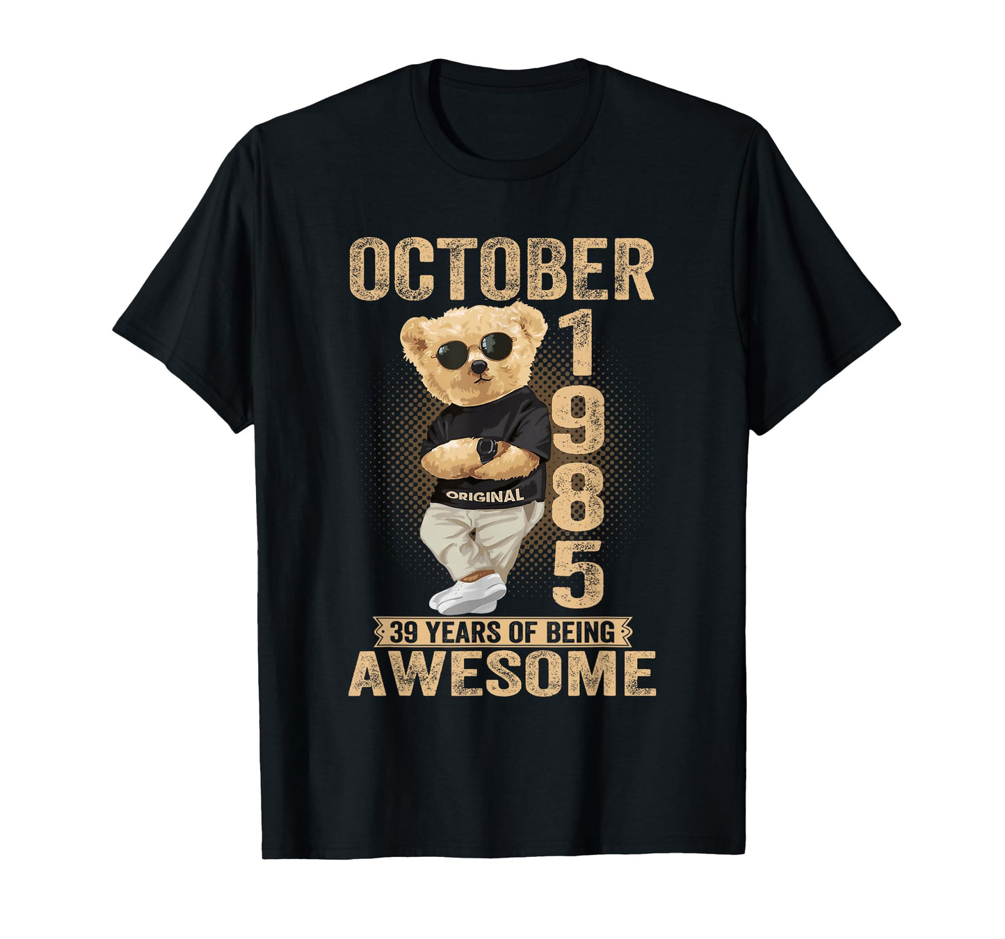 October 39th Birthday Men Women 1985 Awesome Teddy Bear T-Shirt
