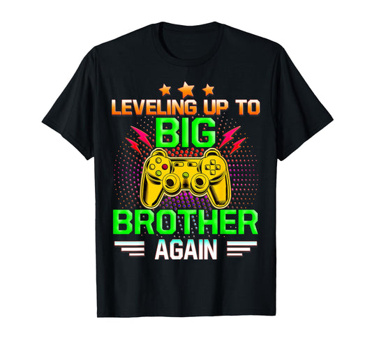 Funny Leveling Up To Big Brother Again Big Bro Gaming Gifts T-Shirt